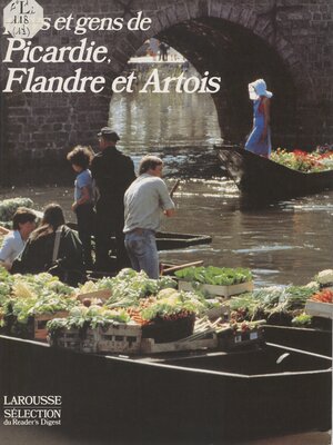 cover image of Pays et gens de Picardie, de Flandre et d'Artois